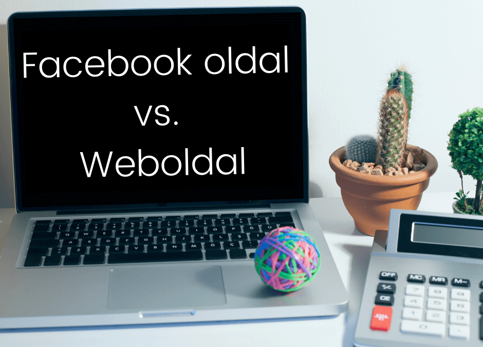 Facebook üzleti oldal vs. Weboldal